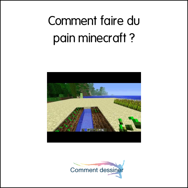 Comment faire du pain minecraft